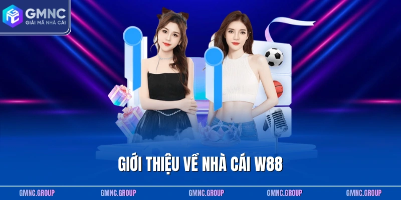 Giới thiệu về nhà cái W88 Giới thiệu về nhà cái W88