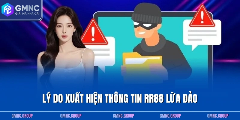 Lý do xuất hiện thông tin RR88 lừa đảo Lý do xuất hiện thông tin RR88 lừa đảo