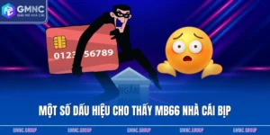 Một số dấu hiệu cho thấy MB66 nhà cái bịp