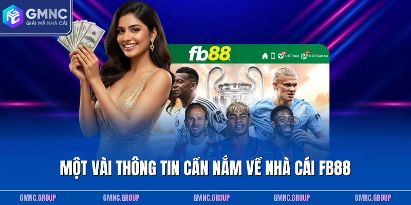 Một vài thông tin cần nắm về nhà cái FB88 Một vài thông tin cần nắm về nhà cái FB88