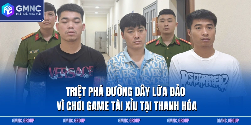 Triệt phá đường dây lừa đảo vì chơi game tài xỉu tại Thanh Hóa Triệt phá đường dây lừa đảo vì chơi game tài xỉu tại Thanh Hóa